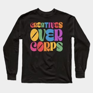 Creatives over Corps - SAG & WGA STRIKE Long Sleeve T-Shirt